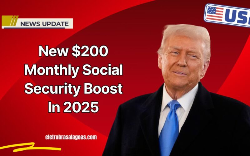 New $200 Monthly Social Security Boost In 2025 – Check If You’re Eligible
