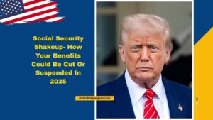 Social Security Shakeup- How Your Benefits Could Be Cut Or Suspended In 2025